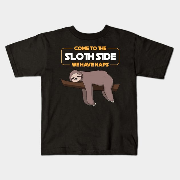 Come To The Sloth Side Kids T-Shirt by yeoys